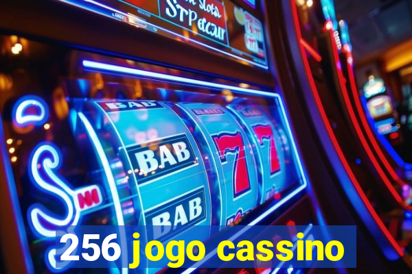 256 jogo cassino